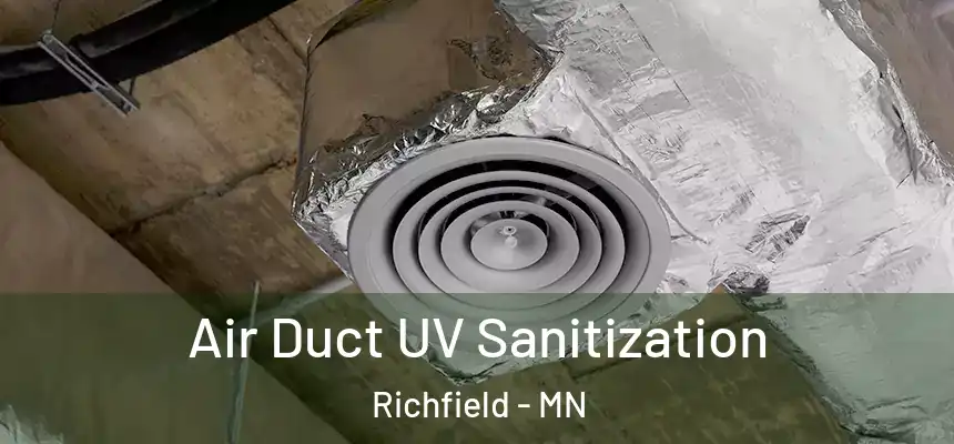Air Duct UV Sanitization Richfield - MN