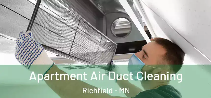 Apartment Air Duct Cleaning Richfield - MN