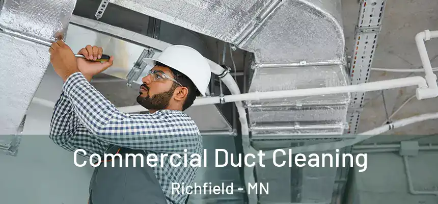 Commercial Duct Cleaning Richfield - MN