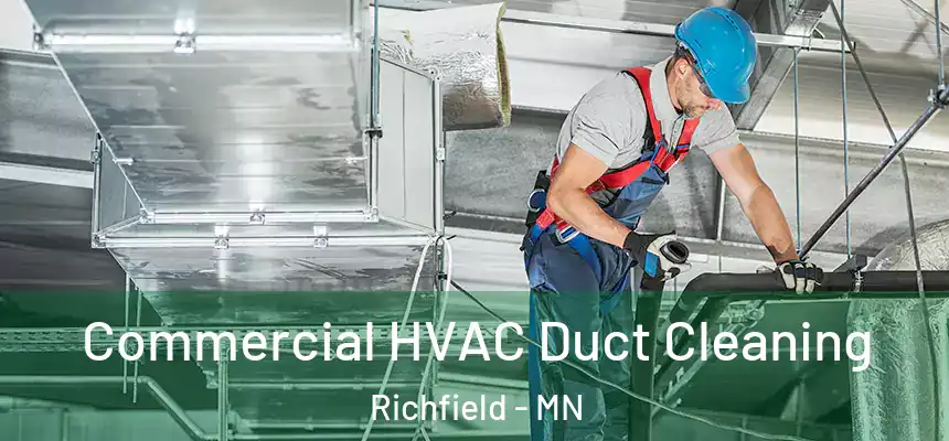  Commercial HVAC Duct Cleaning Richfield - MN