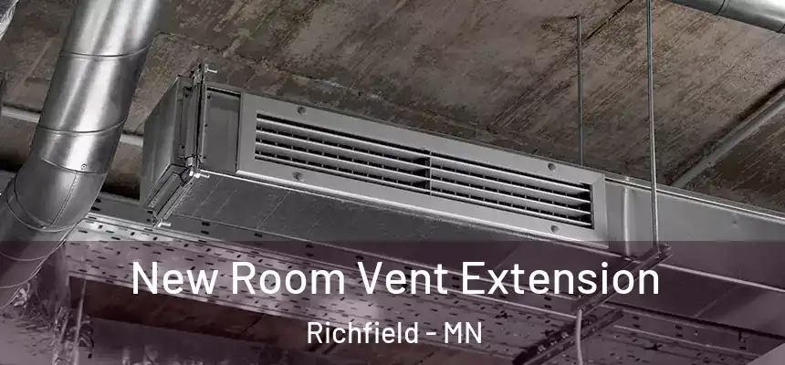 New Room Vent Extension Richfield - MN