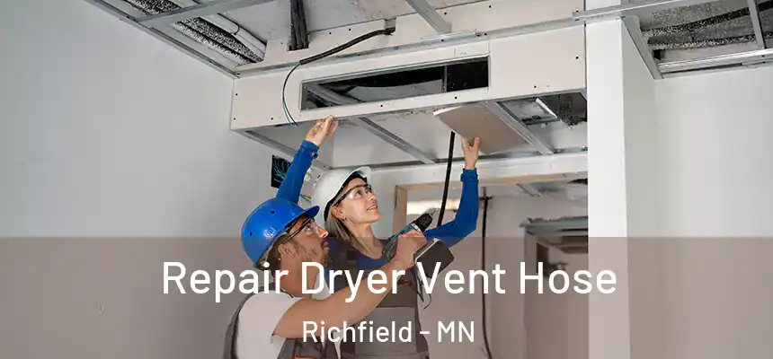 Repair Dryer Vent Hose Richfield - MN
