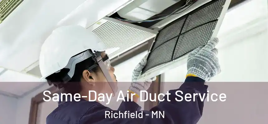  Same-Day Air Duct Service Richfield - MN