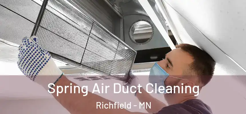 Spring Air Duct Cleaning Richfield - MN